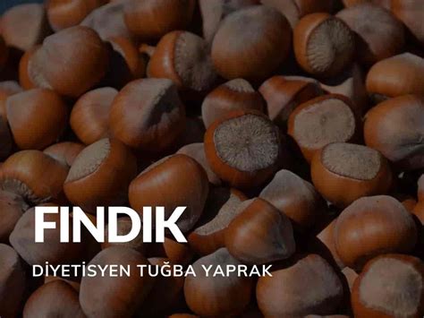Fındık ile yapılan beslenme önerileri